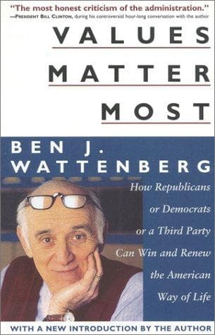 Cover of Values matter most by Ben J. Wattenberg