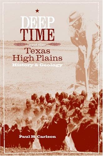 Cover of Deep Time And the Texas High Plains by Paul Howard Carlson