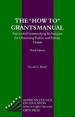 Cover of The " how to" grants manual by David G. Bauer
