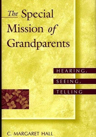 Cover of The Special Mission of Grandparents by C. Margaret Hall