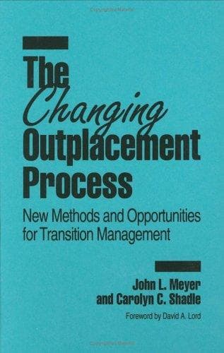 Cover of The changing outplacement process by John L. Meyer