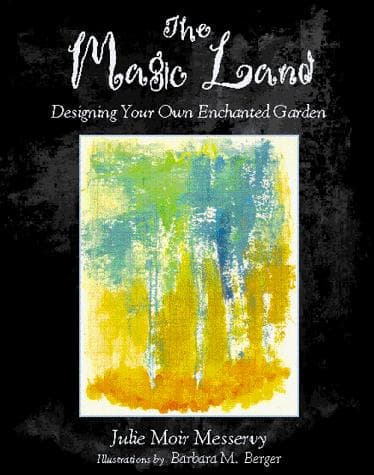 Cover of The magic land by Julie Moir Messervy