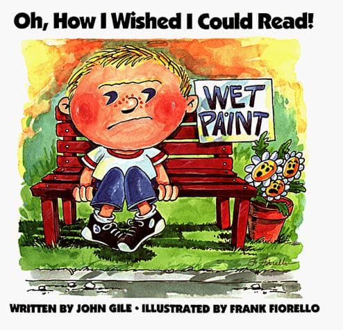 Cover of Oh, how I wished I could read! by John Gile