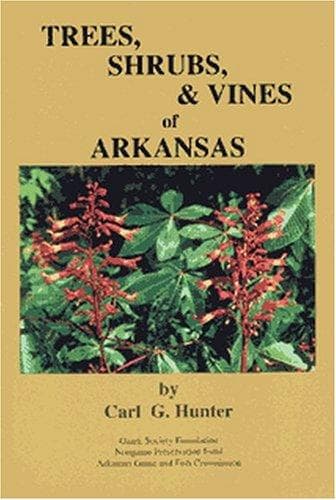 Cover of Trees, Shrubs, & Vines of Arkansas by Carl G. Hunter