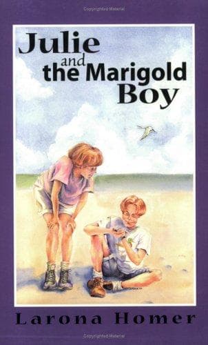 Cover of Julie and the marigold boy by Larona C. Homer
