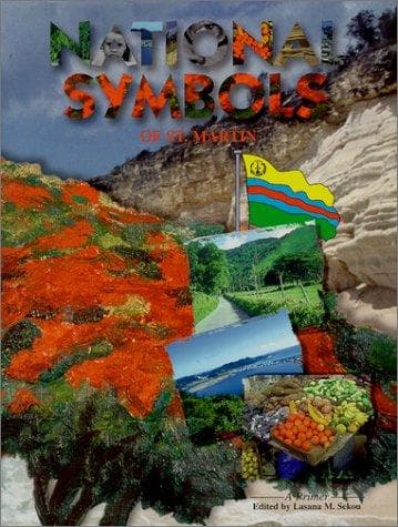 Cover of National Symbols of St. Martin - A Primer by Lasana Sekou
