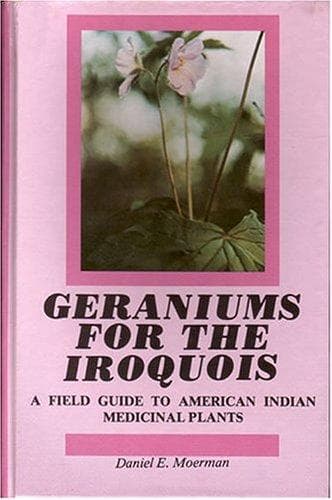 Cover of Geraniums for the Iroquois by Daniel E. Moerman