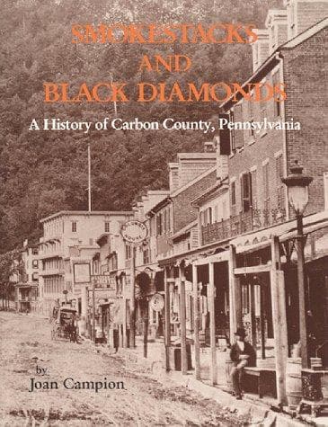 Cover of Smokestacks and Black Diamonds by Joan Campion