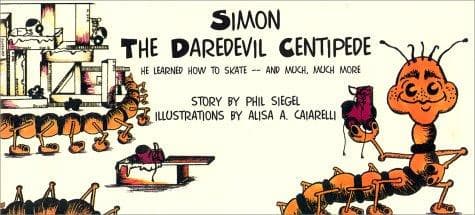 Cover of Simon, the daredevil centipede by Phil Siegel