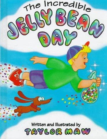 Cover of The incredible jelly bean day by Taylor Maw