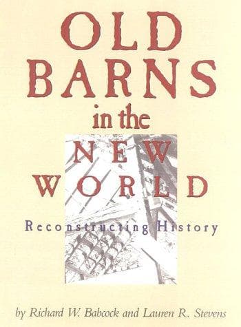 Cover of Old barns in the New World by Richard W. Babcock