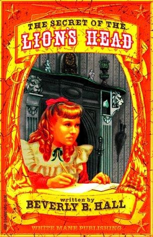 Cover of The secret of the lion's head by Beverly B. Hall
