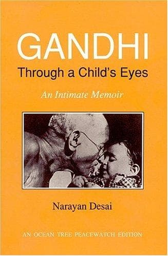 Cover of Gandhi through a child's eyes by Narayan Desai