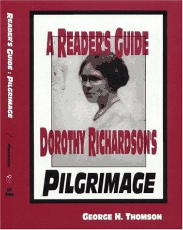 Cover of A reader's guide to Dorothy Richardson's Pilgrimage by George H. Thomson