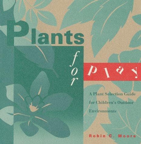 Cover of Plants for play by Robin C. Moore