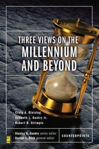 Cover of Three views on the millennium and beyond by Craig A. Blaising