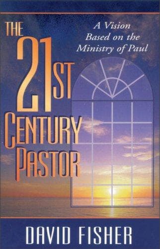 Cover of The 21st century pastor by Fisher, David