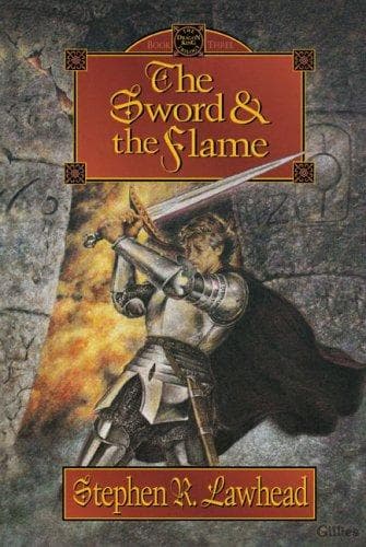 Cover of The sword and the flame by Stephen R. Lawhead