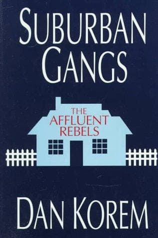Cover of Suburban Gangs by Danny Korem
