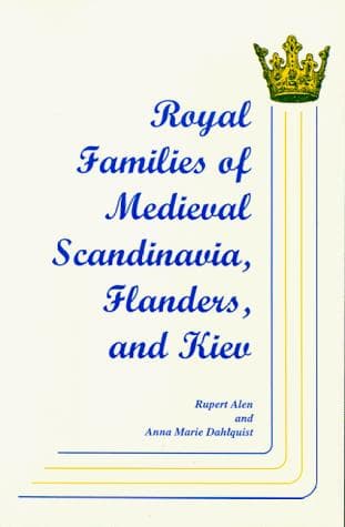 Cover of Royal families of medieval Scandinavia, Flanders, and Kiev by Rupert Alen