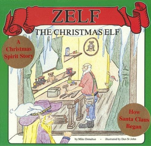 Cover of Zelf, the Christmas elf by Mike Donahue