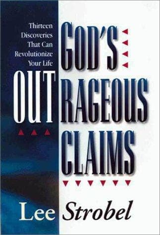 Cover of God's Outrageous Claims by Lee Strobel