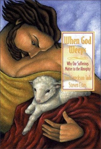 Cover of When God Weeps by Joni Eareckson Tada