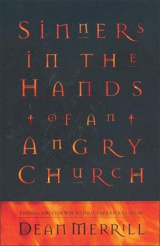 Cover of Sinners in the hands of an angry church by Dean Merrill