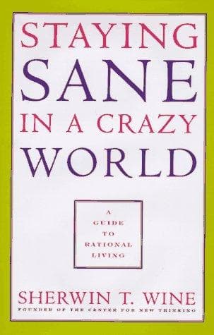 Cover of Staying sane in a crazy world by Sherwin T. Wine