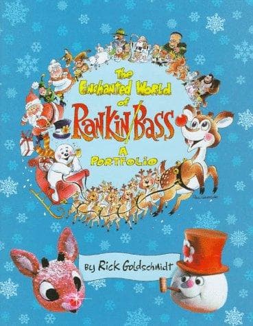 Cover of The Enchanted World of Rankin/Bass by Rick Goldschmidt