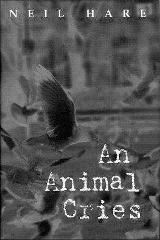 Cover of An animal cries by Neil Hare