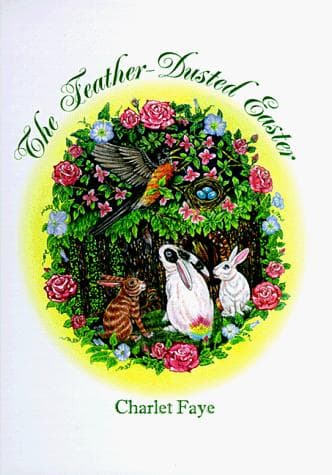 Cover of The feather-dusted Easter by Charlet Faye
