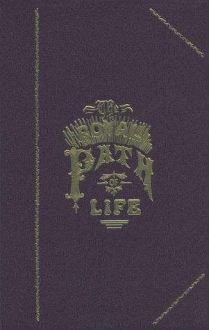 Cover of The royal path of life, or, Aims and aids to success and happiness by T. L. Haines