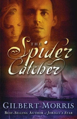 Cover of The Spider Catcher by Gilbert Morris