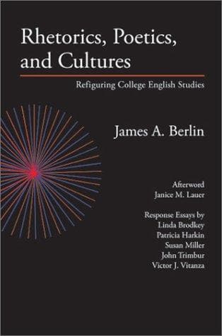 Cover of Rhetorics, poetics, and cultures by James A. Berlin