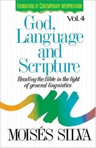 Cover of God, language and scripture by Moisés Silva