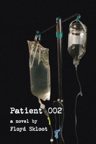 Cover of Patient 002 by Floyd Skloot