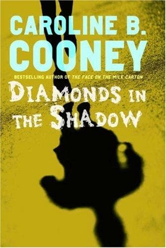 Cover of Diamonds in the Shadow by Caroline B. Cooney