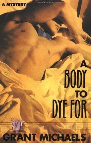 Cover of A Body to Dye For by Grant Michaels