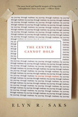 Cover of The Center Cannot Hold by Elyn R. Saks