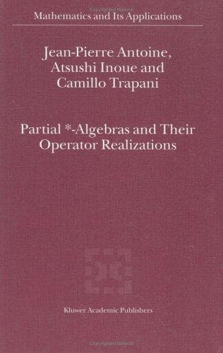 Cover of Partial *-algebras and their operator realizations by Jean Pierre Antoine
