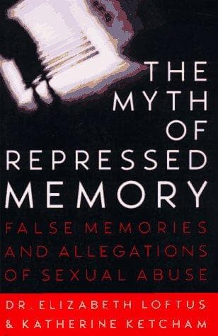 Cover of The myth of repressed memory by Elizabeth F. Loftus