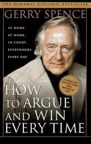 Cover of How to argue and win every time by Gerry Spence