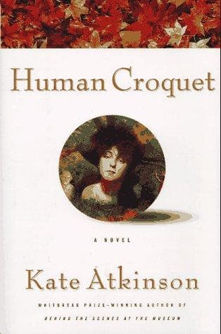 Cover of Human croquet by Kate Atkinson