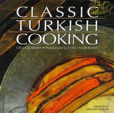 Cover of Classic Turkish cooking by Ghillie Basan
