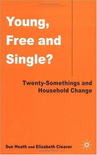 Cover of Young, free, and single? by Sue Heath