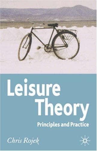 Cover of Leisure theory by Chris Rojek