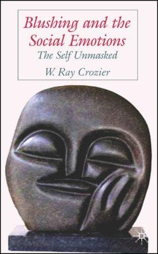 Cover of Blushing and the social emotions by W. Ray Crozier