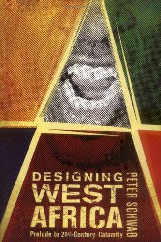 Cover of Designing West Africa by Schwab, Peter