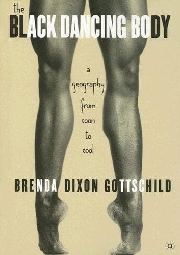 Cover of The Black Dancing Body by Brenda Dixon Gottschild